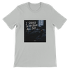 I Stayed In My Room All Day - Unisex T-Shirt