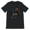 The bills don't wait - Unisex T-Shirt