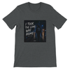 I Took The Long Way Home - Unisex T-Shirt