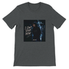 I Can't Stop Now - Unisex T-Shirt