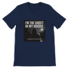 Ghost in My Hoodie - Unisex T-Shirt