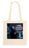 I Need Somewhere To Scream - Tote bag