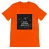 I Sent Another Application - Unisex T-Shirt