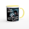 I Look Happy From The Outside - Ceramic Mug