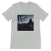 I Sat In Silence Too Long - Unisex T-Shirt