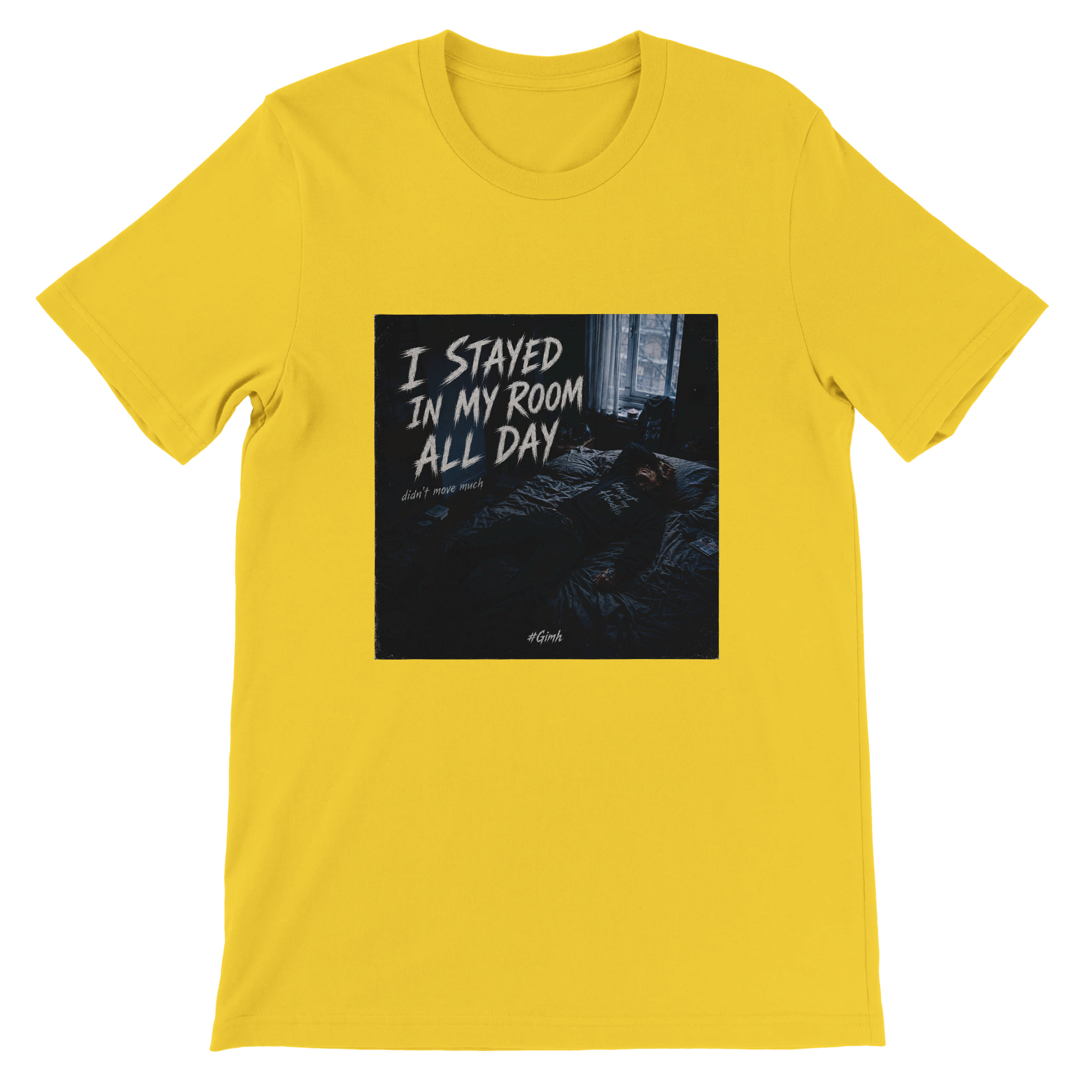 I Stayed In My Room All Day - Unisex T-Shirt