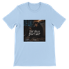 The bills don't wait - Unisex T-Shirt