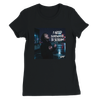 I Need Somewhere To Scream - Women’s Cut T-Shirt