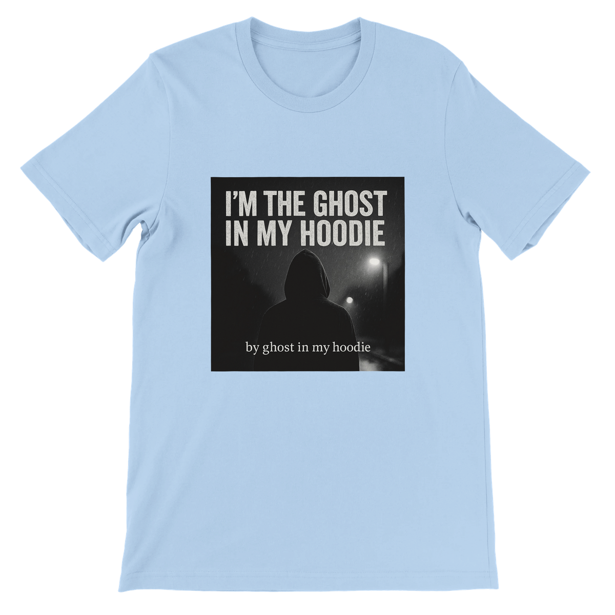 Ghost in My Hoodie - Unisex T-Shirt
