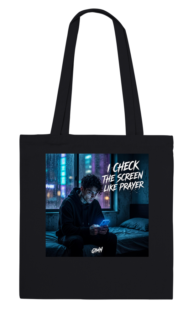 I Check The Screen Like Prayer - Tote bag