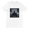 I Feel Nothing And It's Loud - Unisex T-Shirt