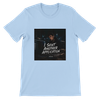 I Sent Another Application - Unisex T-Shirt