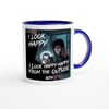 I Look Happy From The Outside - Ceramic Mug