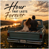 An Hour That Lasts Forever - Fine Art Poster