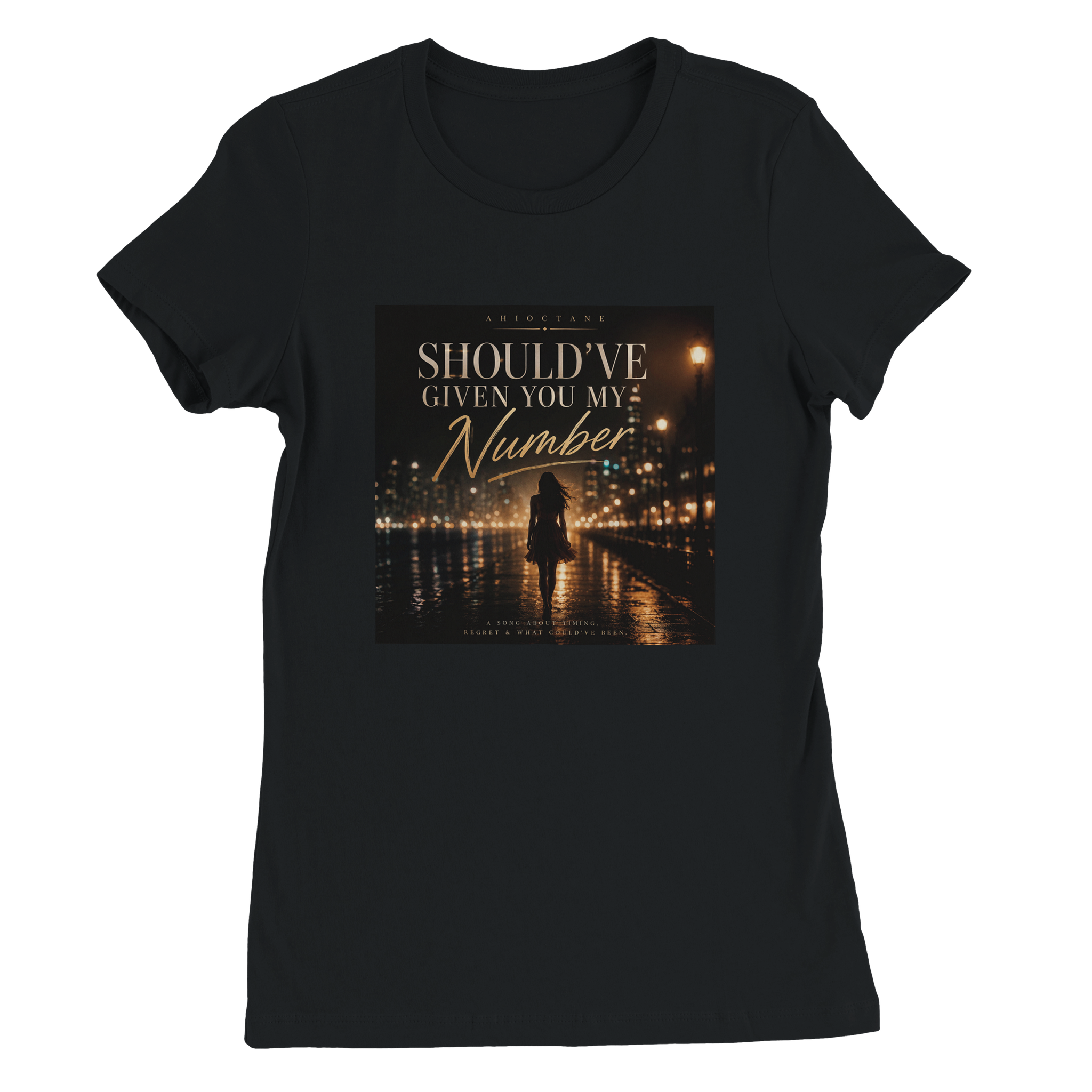 Should&#39;ve Given You My Number - Women&rsquo;s Cut T-Shirt