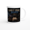 Family Court Blues - Ceramic Mug