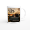 An Hour That Lasts Forever - Ceramic Mug