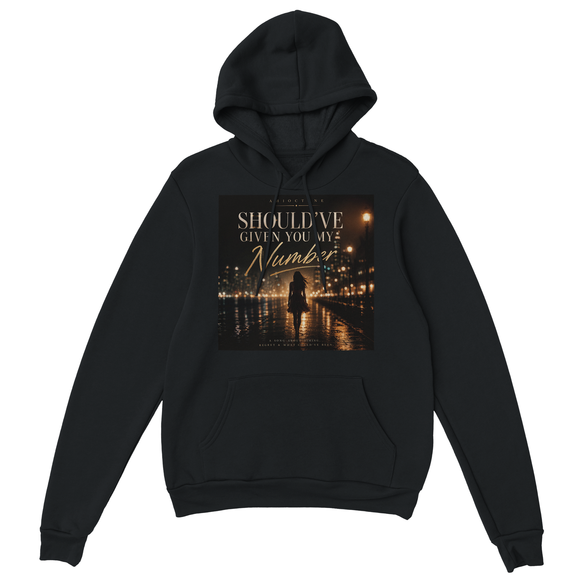 Should&#39;ve Given You My Number - Classic Unisex Pullover Hoodie
