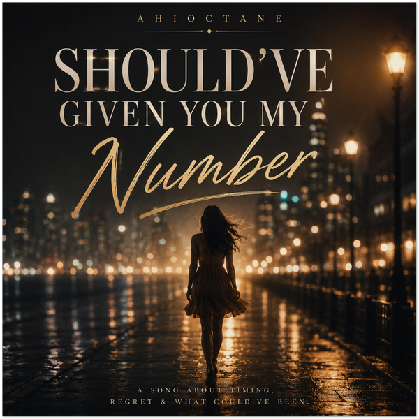 Should've Given You My Number - Fine Art Poster