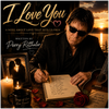 I Love You - Fine Art Poster