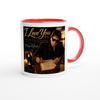 I Love You - Ceramic Mug
