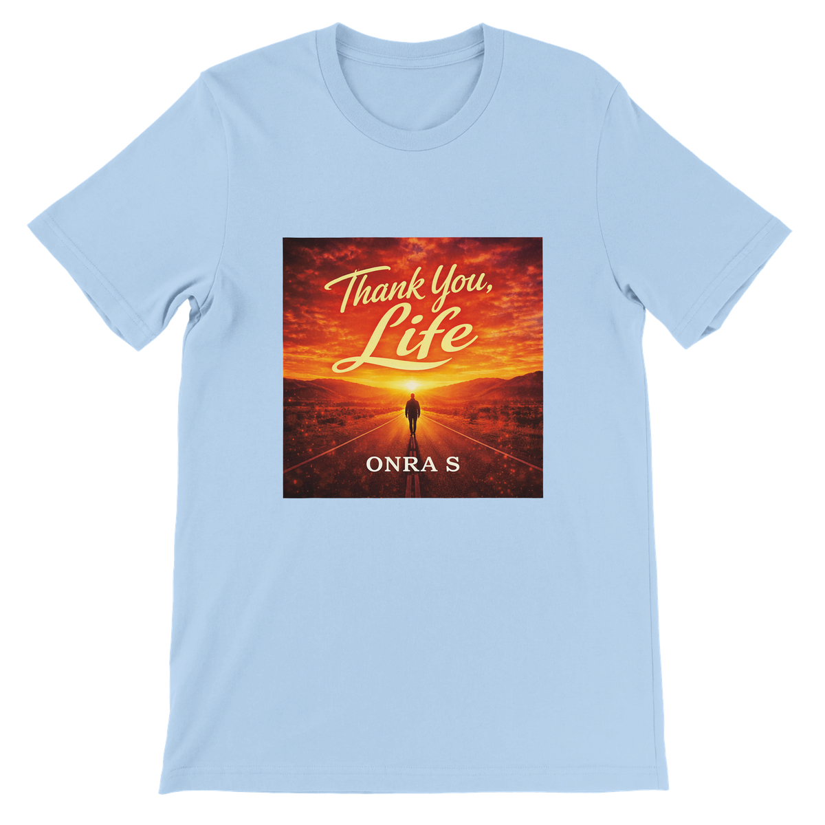 Thank You Life - Unisex T-Shirt
