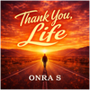 Thank You Life - Fine Art Poster