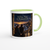 I Owe You a Tomorrow - Ceramic Mug