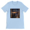 I Owe You a Tomorrow - Unisex T-Shirt