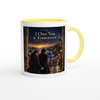 I Owe You a Tomorrow - Ceramic Mug