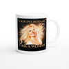 I am a woman - Ceramic Mug