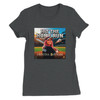 Hit The Home Run - Women’s Cut T-Shirt