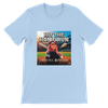 Hit The Home Run - Unisex T-Shirt
