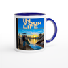 In Your Life - Ceramic Mug