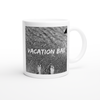 Vacation Bae - Ceramic Mug