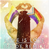 Love Is Love (Pride Remix) - Fine Art Poster