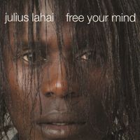FREE YOUR MIND by Julius Lahai