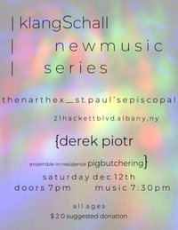klangSchall ))(( Derek Piotr, Pigbutchering