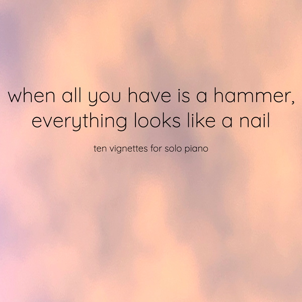 when all you have is a hammer, everything looks like a nail