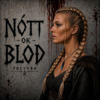 Nótt ok Blóð by FREYVRA