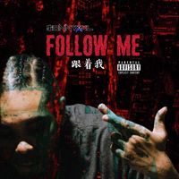 Follow Me by $onny XL