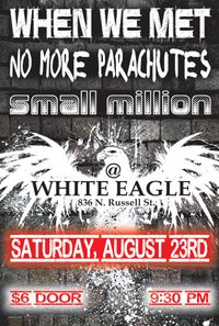When We Met @ The WHITE EAGLE