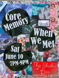 When We Met / Core Memory 