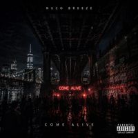 Come Alive by Nuco Breeze