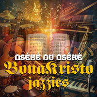 Bonakristo Jazzics de Nséké Nu Nséké