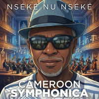 CAMEROON SYMPHONICA de Nséké Nu Nséké