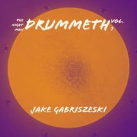 The Night Man Drummeth, Vol. 1 by Jake Gabriszeski