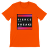 Fierce Freaks - Unisex T-Shirt
