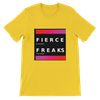 Fierce Freaks - Unisex T-Shirt