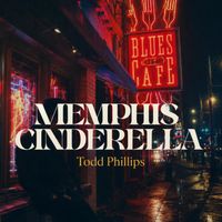Memphis Cinderella by Todd Phillips